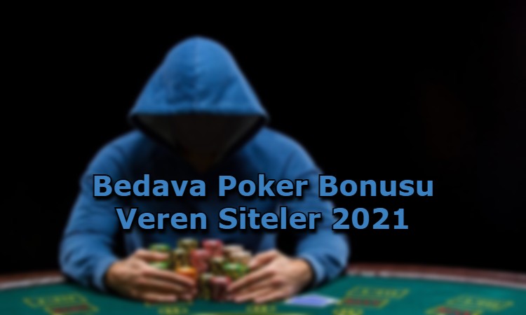 bedava poker bonusu veren siteler iletisim