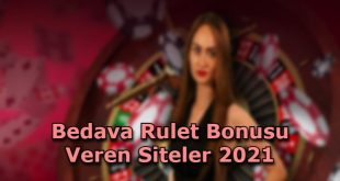 bedava rullet bonusu veren siteler iletisim