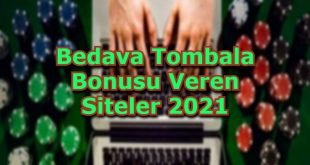 bedava tombala bonusu veren siteler guvenilir
