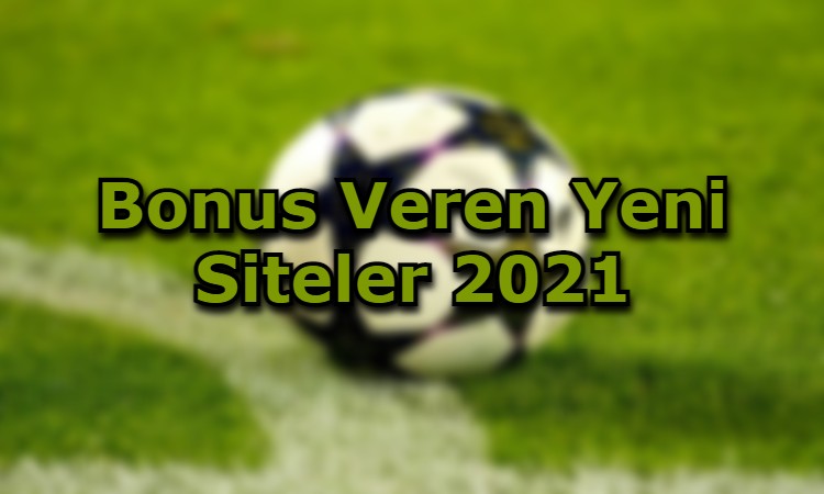 bonus veren yeni siteler guvenilir