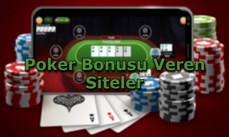 poker bonus veren siteler adres