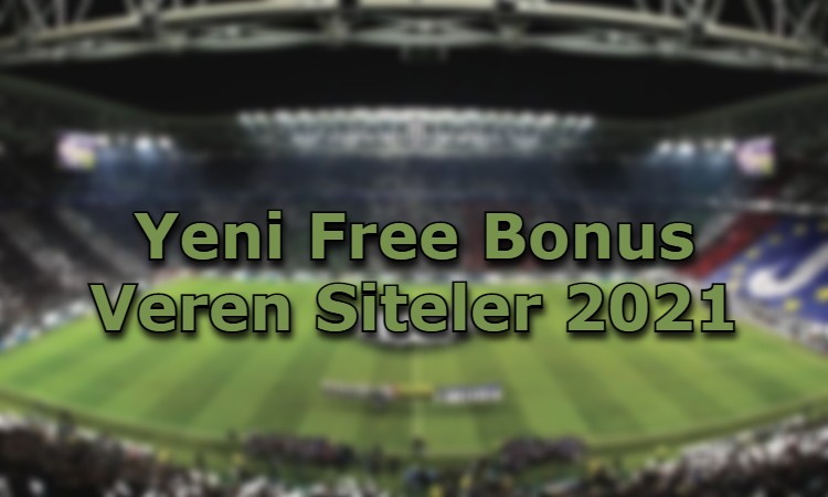 yeni free bonus veren siteler iletisim