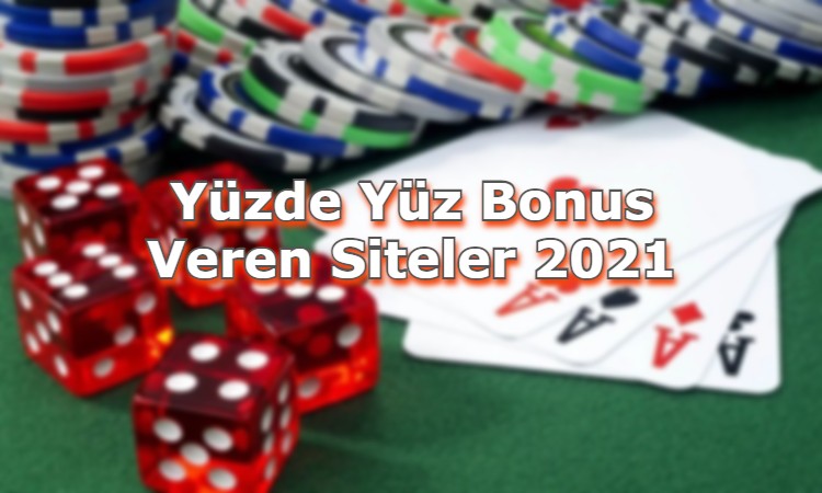 yuzde yuz bonus veren siteler tavsiye