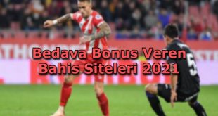 bedava bonus veren bahis siteleri guvenilir